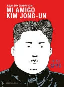 Portada de Mi amigo Kim Jong-il