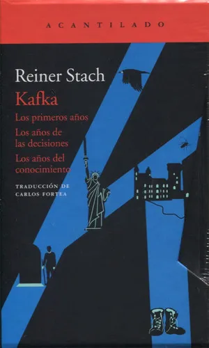 Portada de Kafka: Los primeros años. Los años de las decisiones. Los años del conocimiento