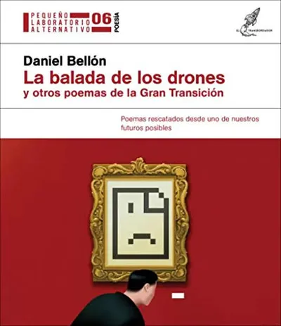 Portada de La balada de los drones y otros poemas de la gran transición
