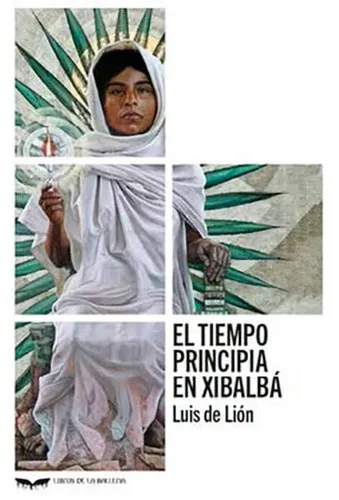 Portada de El tiempo principia en Xibalbá