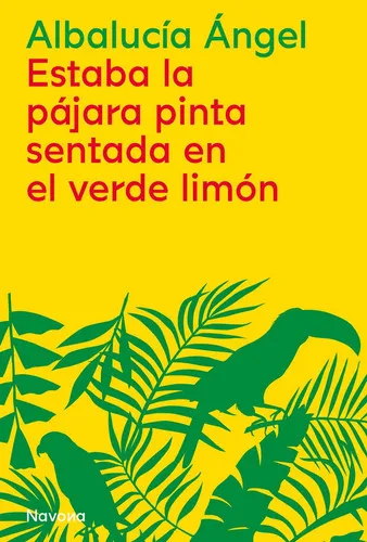 Portada de Estaba la pájara pinta sentada en el verde limón