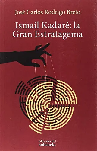Portada de Ismaíl Kadaré: la Gran Estratagema