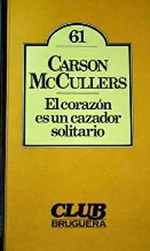 Portada de El corazón es un cazador solitario