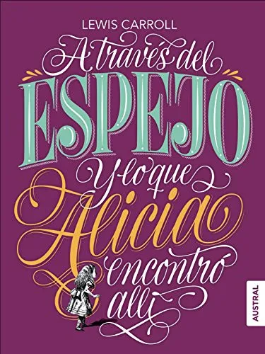 Portada de A través del espejo y lo que Alicia encontró allí