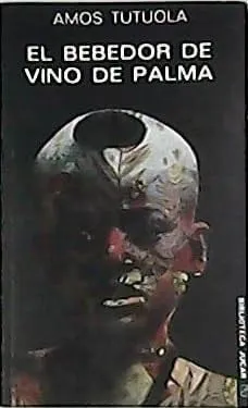 Portada de El bebedor de vino de palma