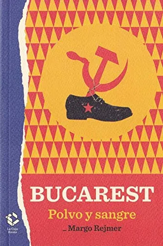 Portada de Bucarest: polvo y sangre